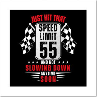 55th Birthday Speed Limit Sign 55 Years Old Funny Racing Posters and Art